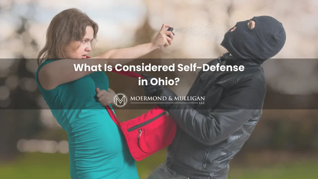 What Is Considered Self-Defense in Ohio