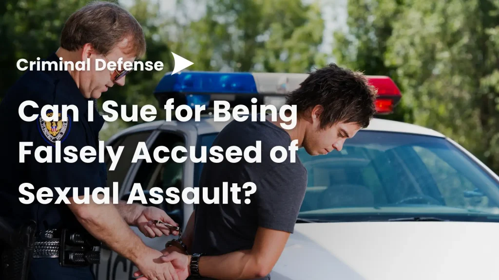 Can I Sue for Being Falsely Accused of Sexual Assault_ Image
