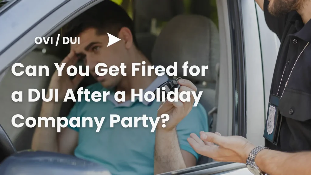 Can You Get Fired for a DUI After a Holiday Company Party_ image
